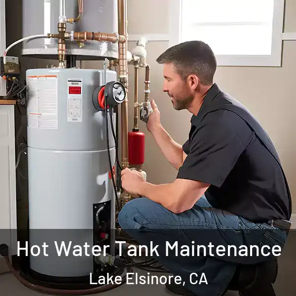  Hot Water Tank Maintenance Lake Elsinore, CA