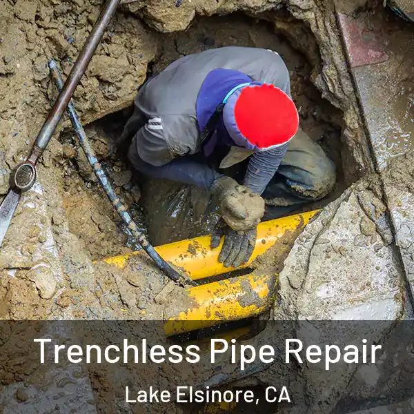 Trenchless Pipe Repair Lake Elsinore, CA